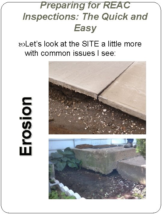 Preparing for REAC Inspections: The Quick and Easy Let’s look at the SITE a Preparing for REAC Inspections: The Quick and Easy Let’s look at the SITE a