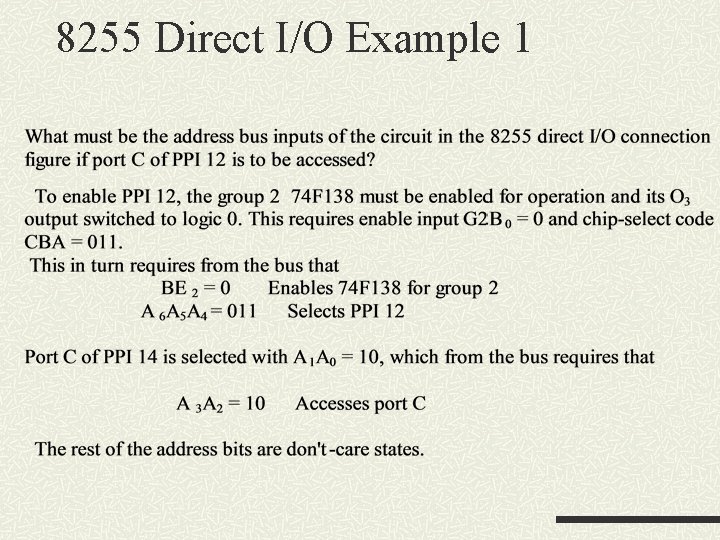 8255 Direct I/O Example 1 8255 Direct I/O Example 1