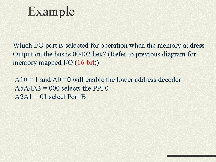 Example Which I/O port is selected for operation when the memory address Output on Example Which I/O port is selected for operation when the memory address Output on