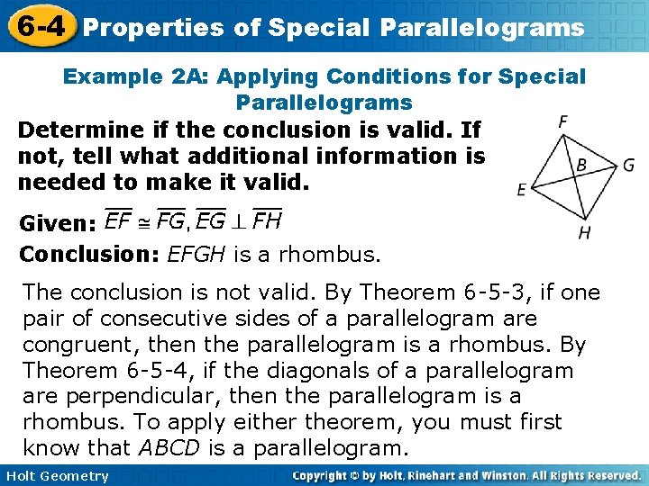 6 -4 Properties of Special Parallelograms Example 2 A: Applying Conditions for Special Parallelograms