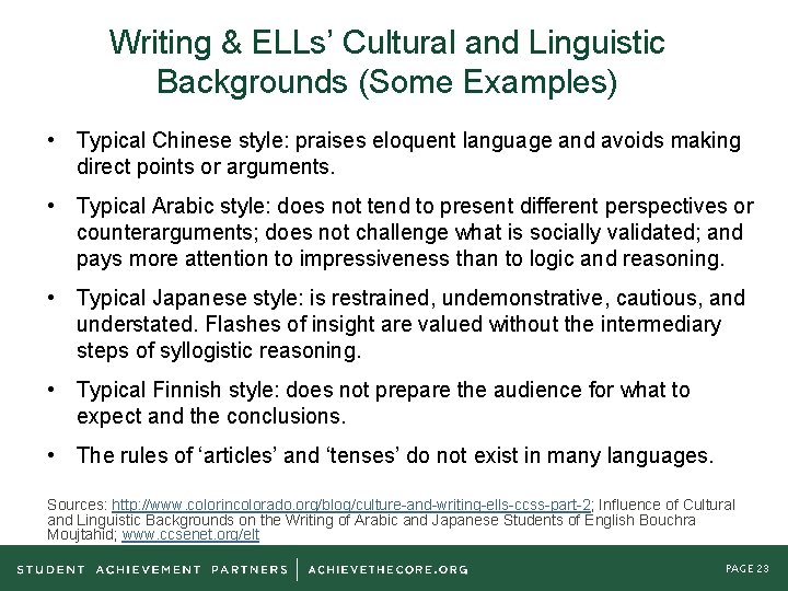 Writing & ELLs’ Cultural and Linguistic Backgrounds (Some Examples) • Typical Chinese style: praises