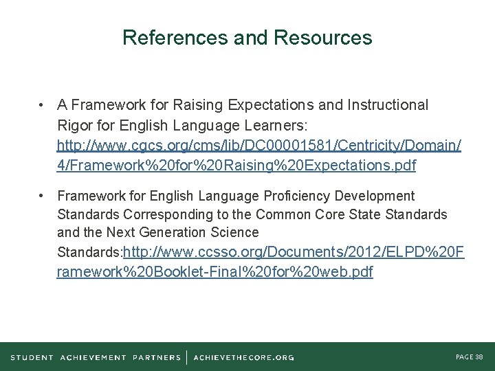 References and Resources • A Framework for Raising Expectations and Instructional Rigor for English