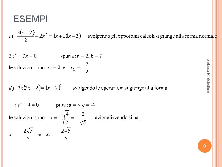 ESEMPI prof. ssa R. Schettino 8 