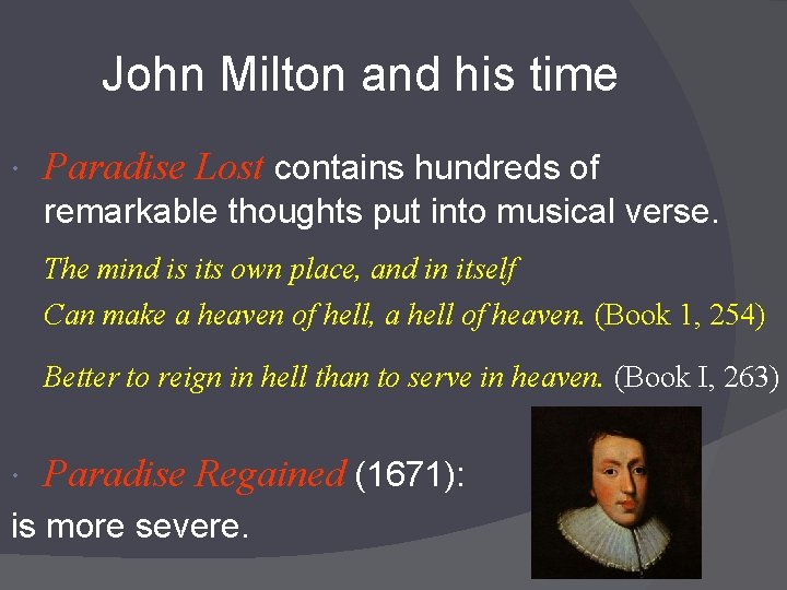 John Milton and his time Paradise Lost contains hundreds of remarkable thoughts put into