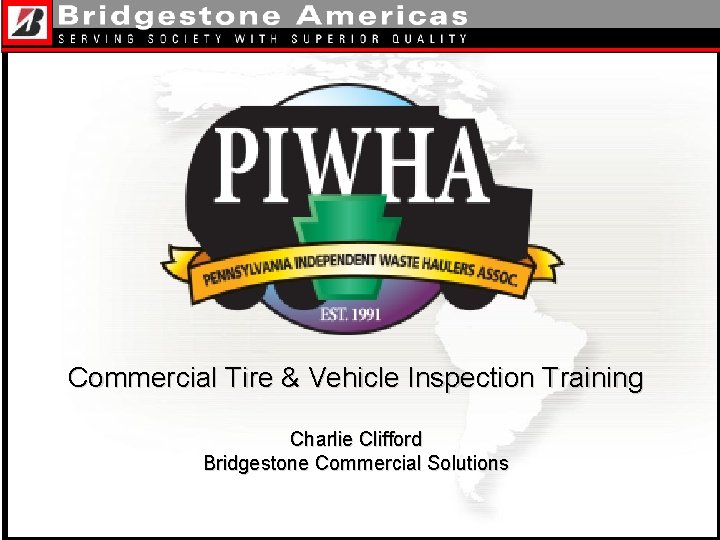 Commercial Tire & Vehicle Inspection Training Charlie Clifford Bridgestone Commercial Solutions 