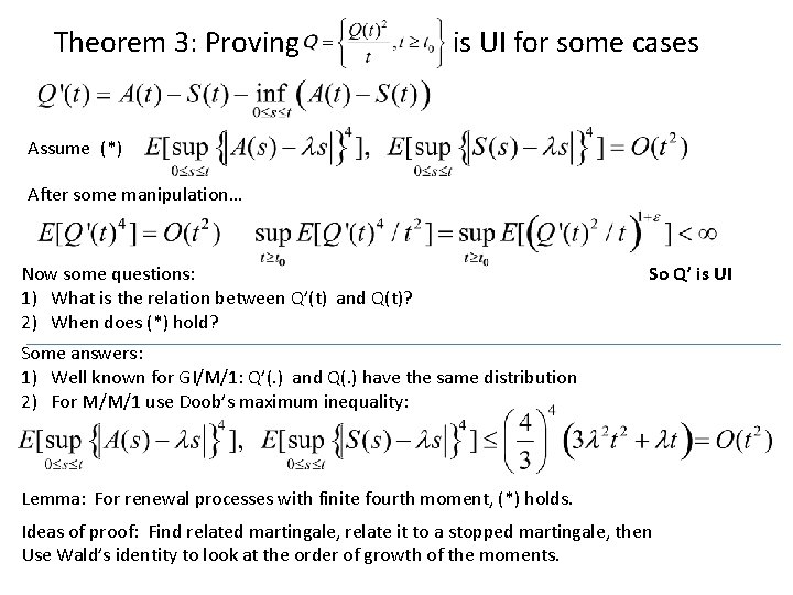 Theorem 3: Proving is UI for some cases Assume (*) After some manipulation… Now