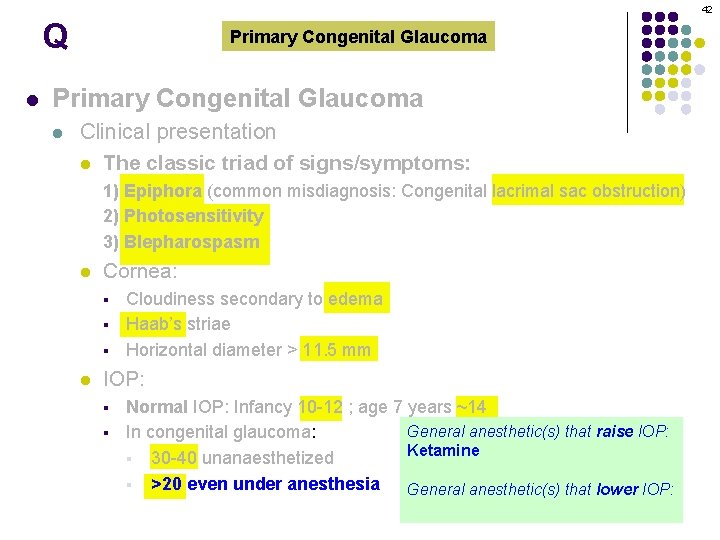 42 Q l Primary Congenital Glaucoma l Clinical presentation l The classic triad of