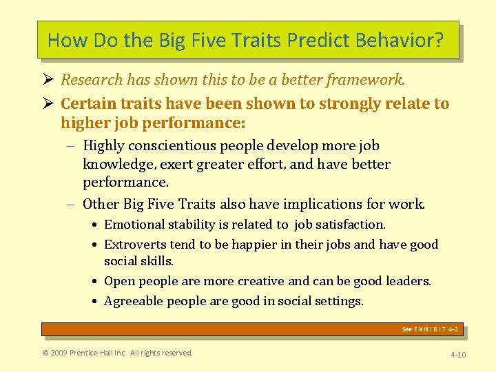 How Do the Big Five Traits Predict Behavior? Ø Research has shown this to