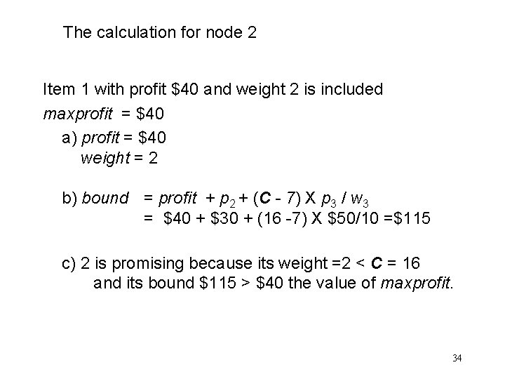 The calculation for node 2 Item 1 with profit $40 and weight 2 is