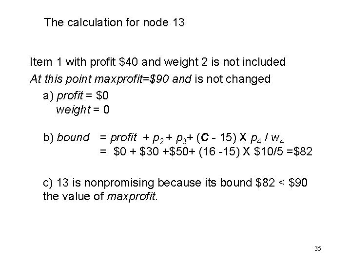 The calculation for node 13 Item 1 with profit $40 and weight 2 is