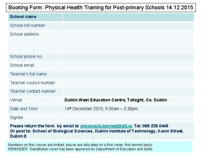 Booking Form: Physical Health Training for Post-primary Schools 14. 12. 2015 School name School