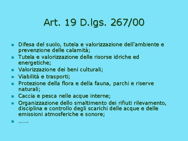 Art. 19 D. lgs. 267/00 n n n n Difesa del suolo, tutela e