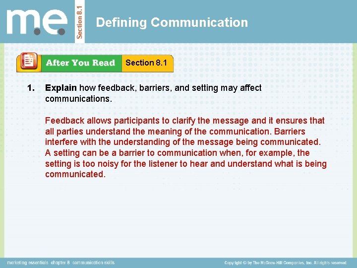 Section 8. 1 Defining Communication Section 8. 1 1. Explain how feedback, barriers, and