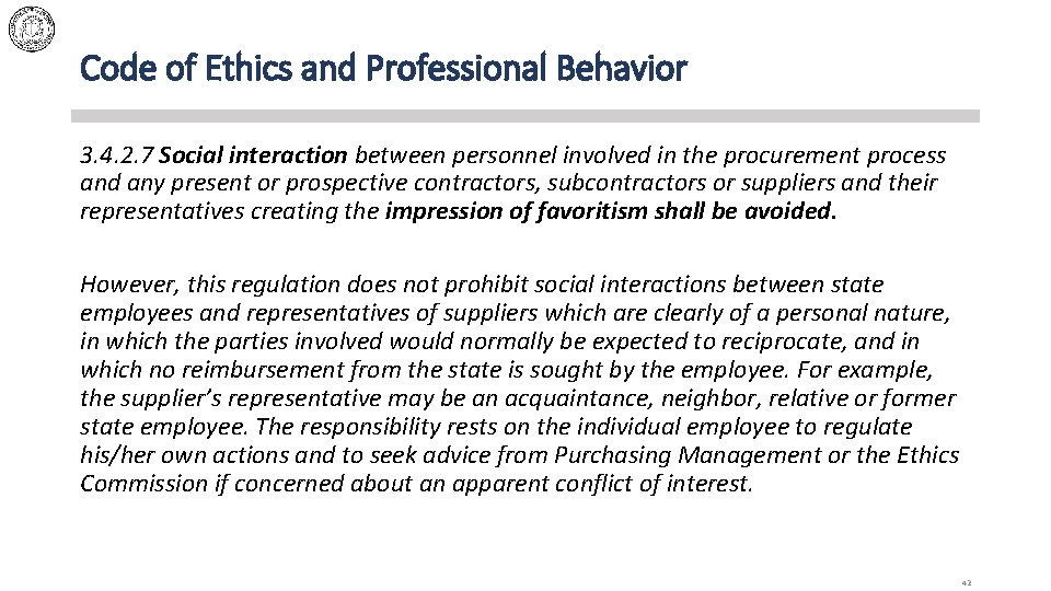 Code of Ethics and Professional Behavior 3. 4. 2. 7 Social interaction between personnel