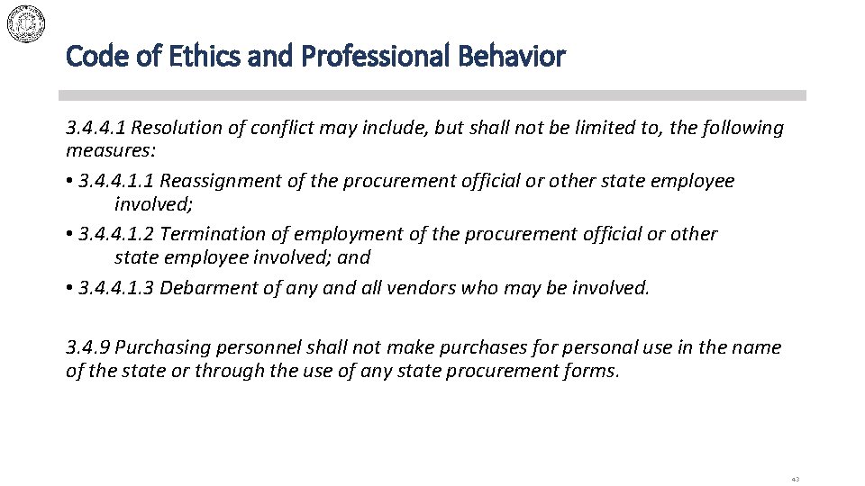 Code of Ethics and Professional Behavior 3. 4. 4. 1 Resolution of conflict may