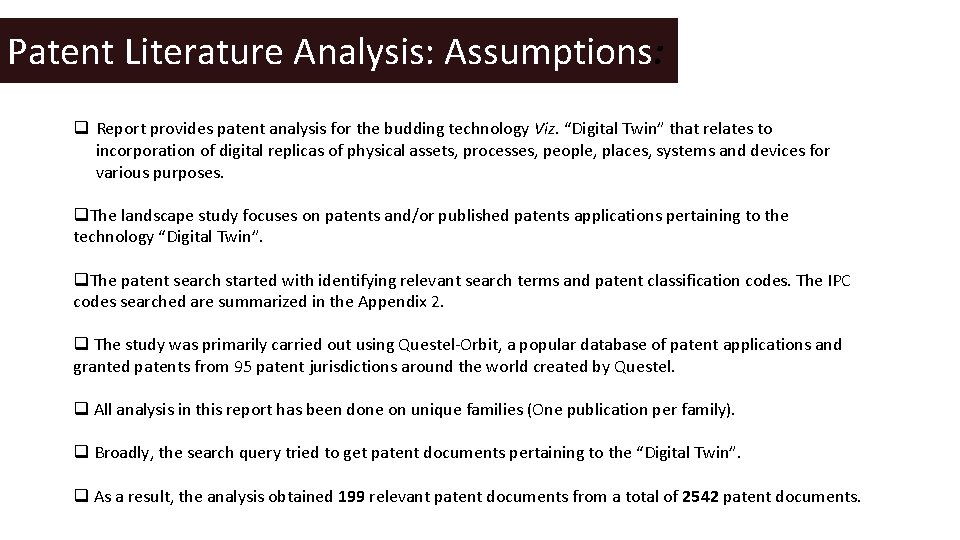 Patent Literature Analysis: Assumptions: q Report provides patent analysis for the budding technology Viz.