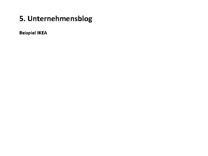 5. Unternehmensblog Beispiel IKEA 