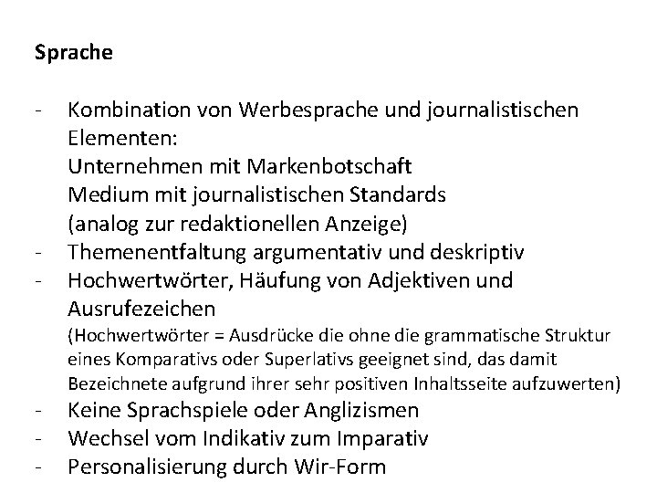 Sprache - - - Kombination von Werbesprache und journalistischen Elementen: Unternehmen mit Markenbotschaft Medium