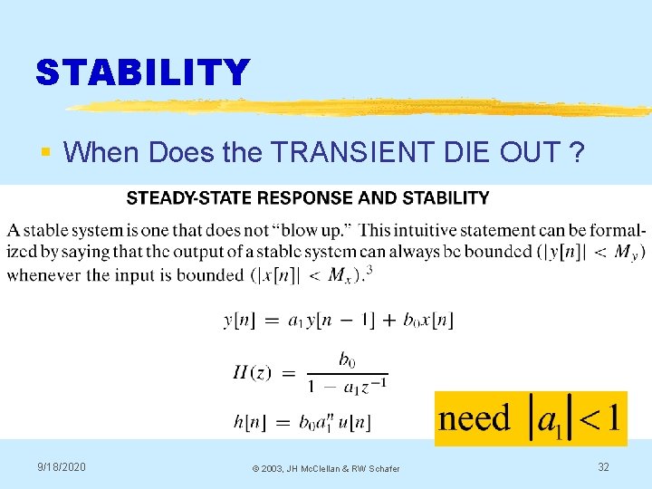 STABILITY § When Does the TRANSIENT DIE OUT ? 9/18/2020 © 2003, JH Mc. STABILITY § When Does the TRANSIENT DIE OUT ? 9/18/2020 © 2003, JH Mc.