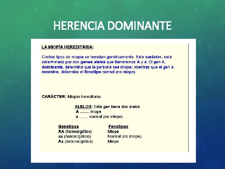 HERENCIA DOMINANTE 