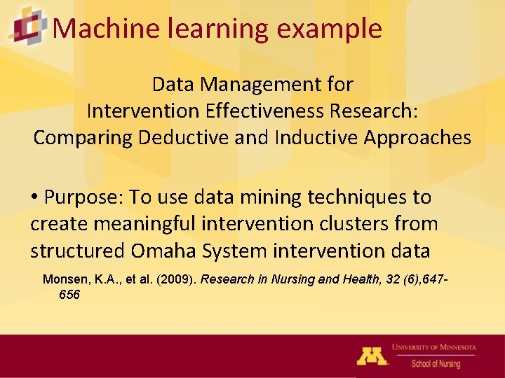 Machine learning example Data Management for Intervention Effectiveness Research: Comparing Deductive and Inductive Approaches