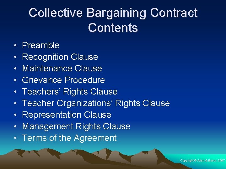 Collective Bargaining Contract Contents • • • Preamble Recognition Clause Maintenance Clause Grievance Procedure