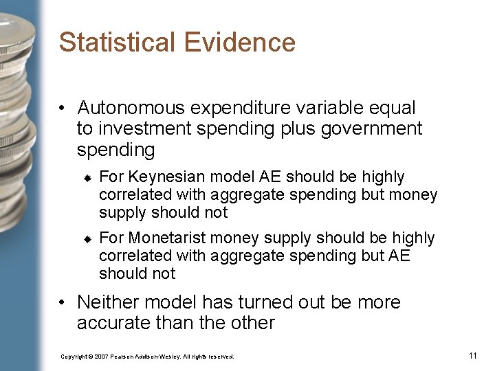 Statistical Evidence • Autonomous expenditure variable equal to investment spending plus government spending For Statistical Evidence • Autonomous expenditure variable equal to investment spending plus government spending For