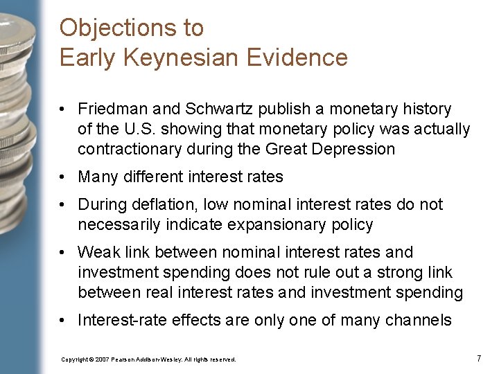 Objections to Early Keynesian Evidence • Friedman and Schwartz publish a monetary history of Objections to Early Keynesian Evidence • Friedman and Schwartz publish a monetary history of