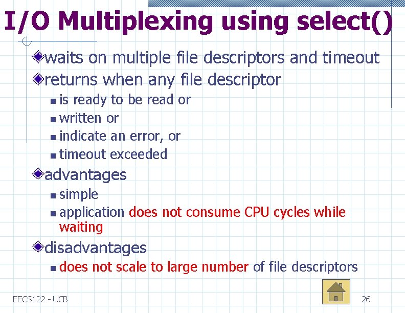I/O Multiplexing using select() waits on multiple file descriptors and timeout returns when any