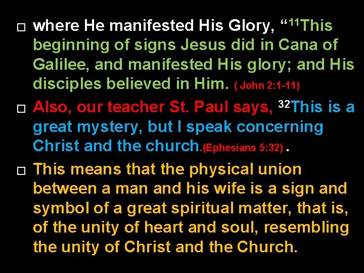 � � � where He manifested His Glory, “ 11 This beginning of signs