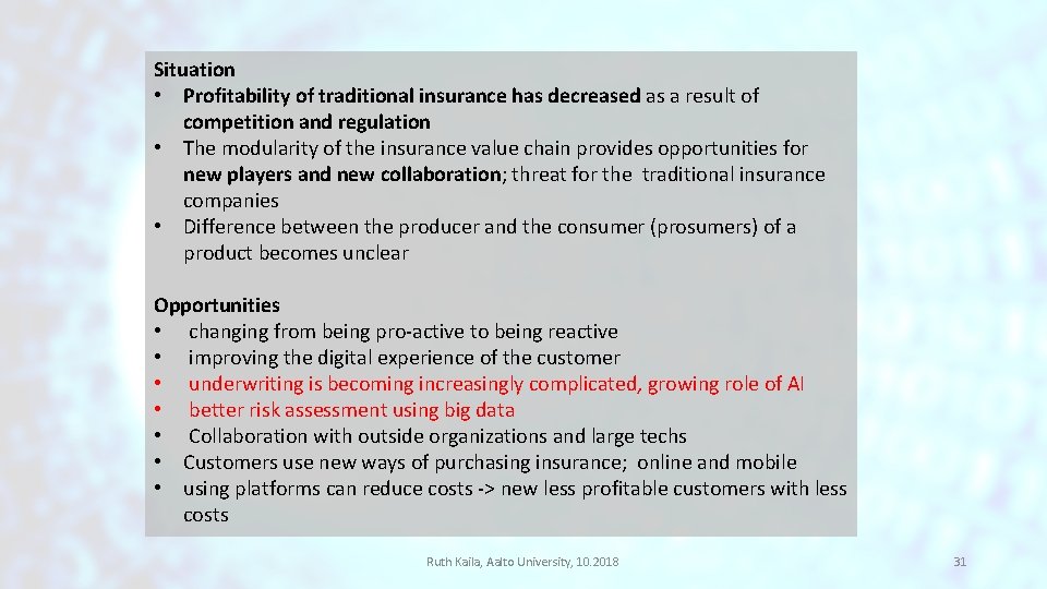 Situation • Profitability of traditional insurance has decreased as a result of competition and Situation • Profitability of traditional insurance has decreased as a result of competition and