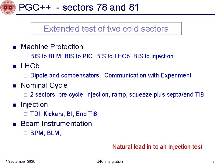 PGC++ - sectors 78 and 81 Extended test of two cold sectors n Machine