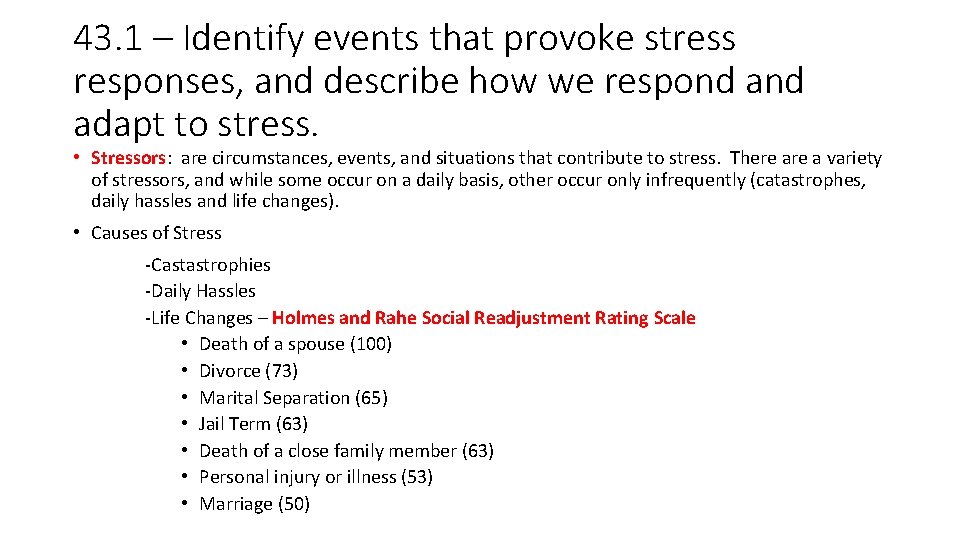 43. 1 – Identify events that provoke stress responses, and describe how we respond 43. 1 – Identify events that provoke stress responses, and describe how we respond