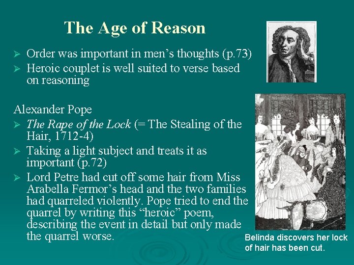 The Age of Reason Ø Ø Order was important in men’s thoughts (p. 73)