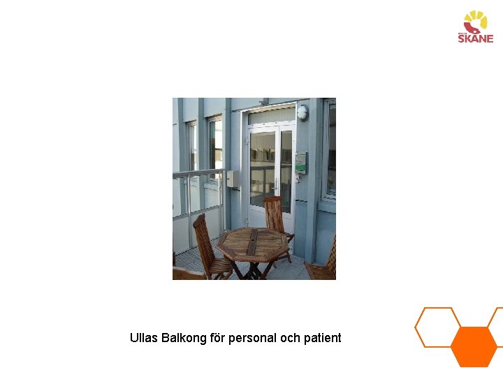 Ullas Balkong för personal och patient 