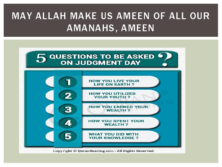 MAY ALLAH MAKE US AMEEN OF ALL OUR AMANAHS, AMEEN 