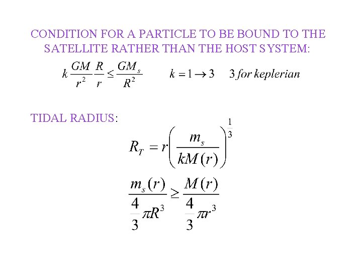 CONDITION FOR A PARTICLE TO BE BOUND TO THE SATELLITE RATHER THAN THE HOST