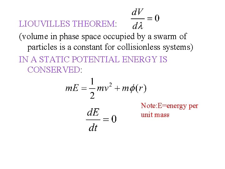 LIOUVILLES THEOREM: (volume in phase space occupied by a swarm of particles is a