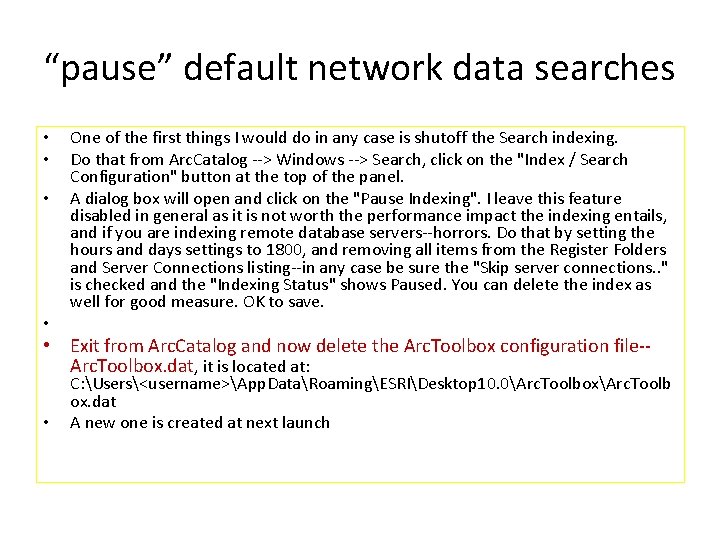 “pause” default network data searches • • One of the first things I would