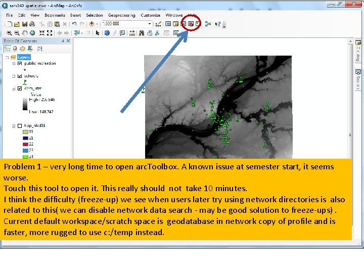 Problem 1 – very long time to open arc. Toolbox. A known issue at