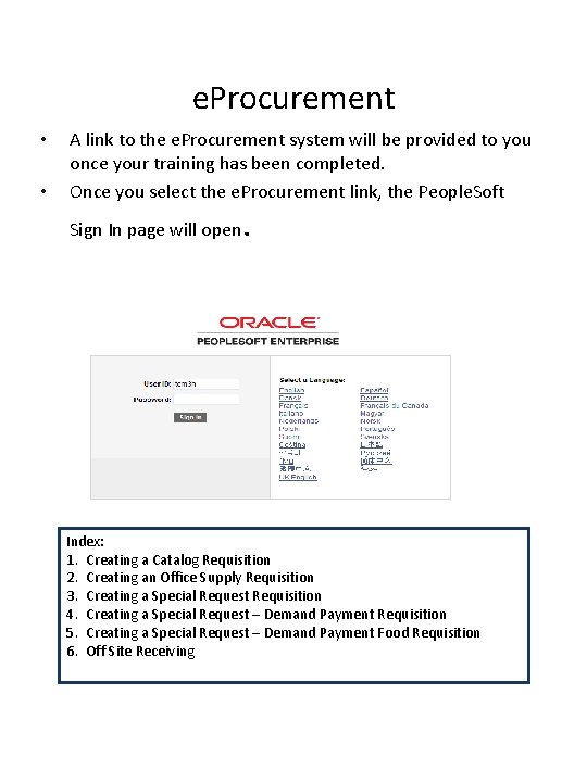 e. Procurement • • A link to the e. Procurement system will be provided