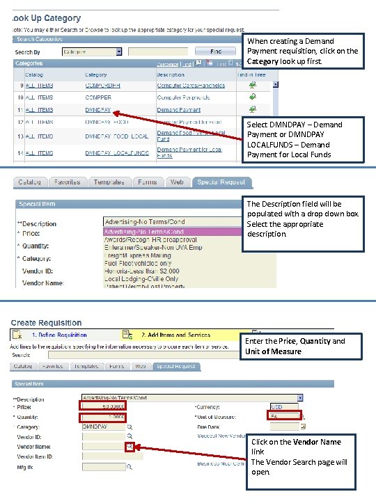 When creating a Demand Payment requisition, click on the Category look up first. Select