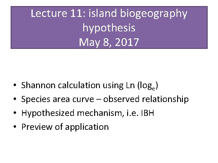 Lecture 11 island biogeography hypothesis May 8 2017