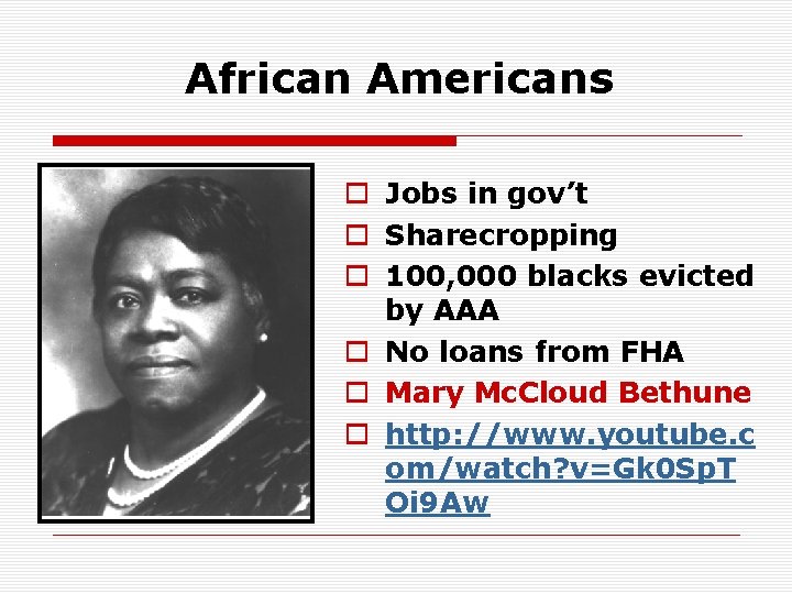 African Americans o Jobs in gov’t o Sharecropping o 100, 000 blacks evicted by