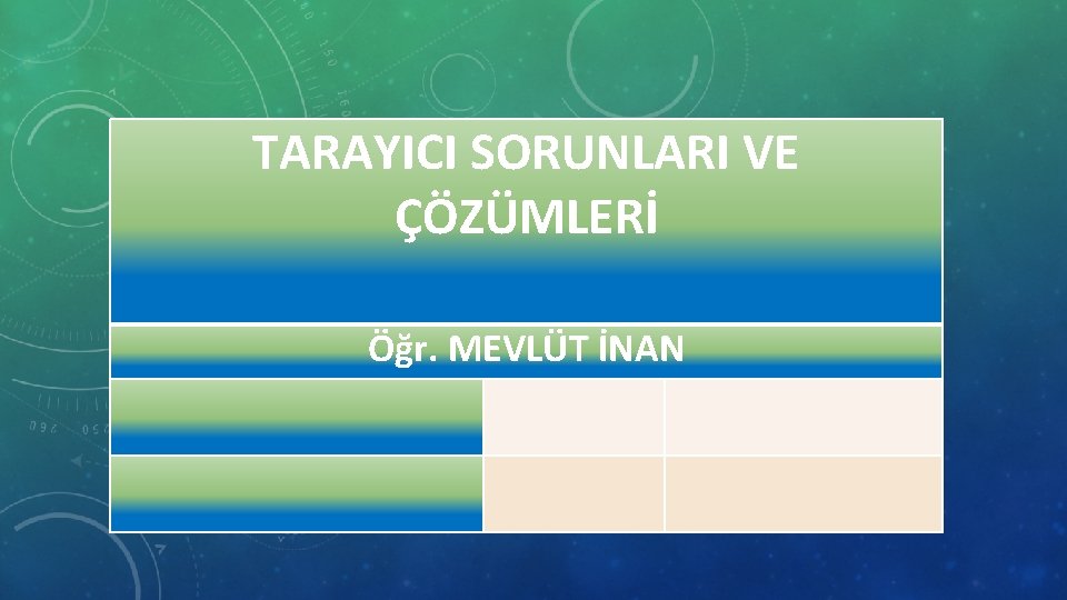 TARAYICI SORUNLARI VE ÇÖZÜMLERİ Öğr. MEVLÜT İNAN 