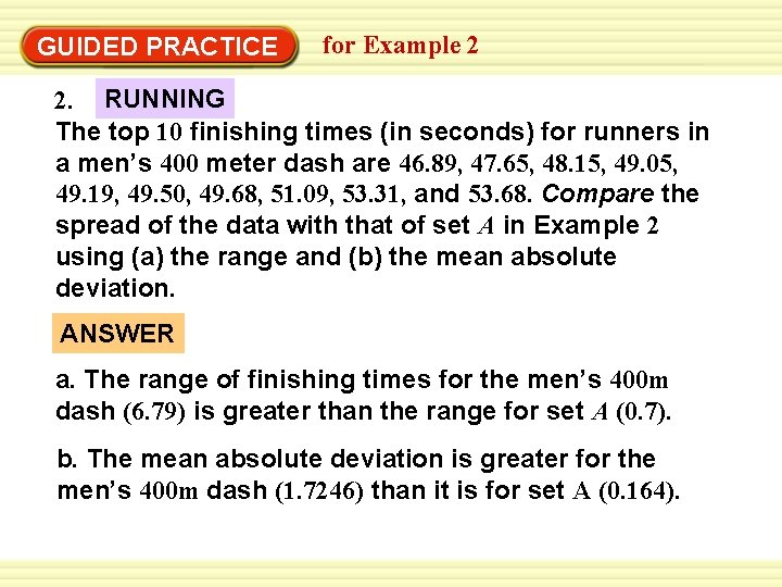 GUIDED PRACTICE for Example 2 2. RUNNING The top 10 finishing times (in seconds)