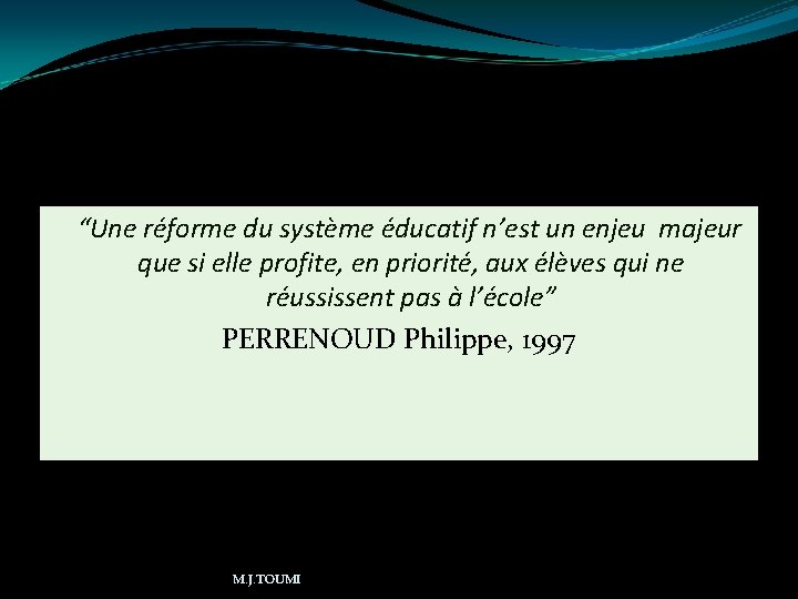 “Une réforme du système éducatif n’est un enjeu majeur que si elle profite, en