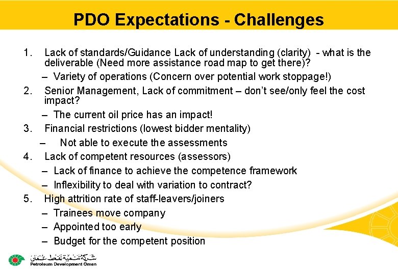 PDO Expectations - Challenges 1. 2. 3. 4. 5. Lack of standards/Guidance Lack of