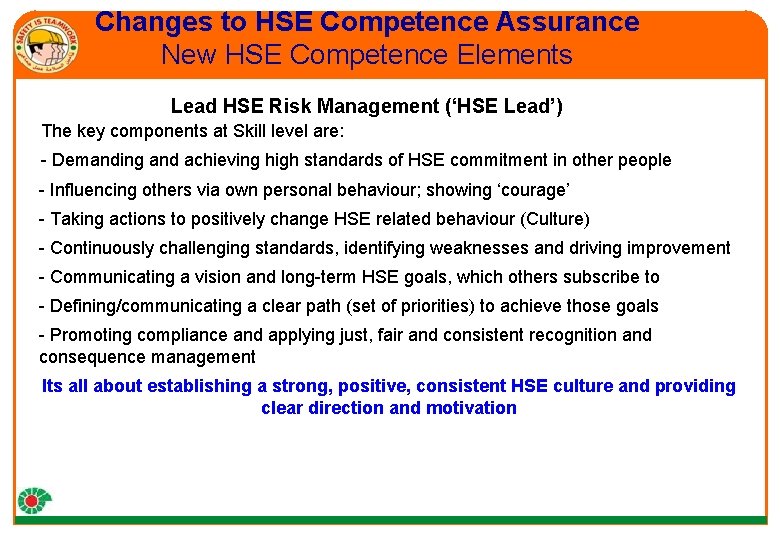 Changes to HSE Competence Assurance New HSE Competence Elements Lead HSE Risk Management (‘HSE