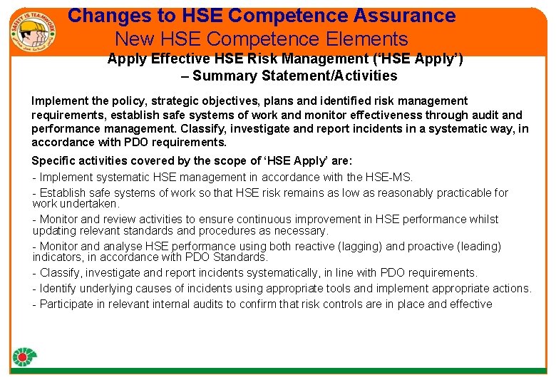 Changes to HSE Competence Assurance New HSE Competence Elements Apply Effective HSE Risk Management